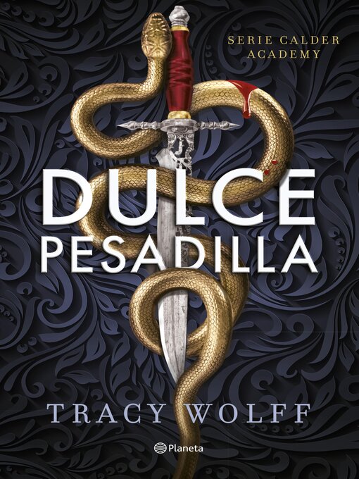 Title details for Dulce pesadilla (Calder Academy 1) by Tracy Wolff - Available